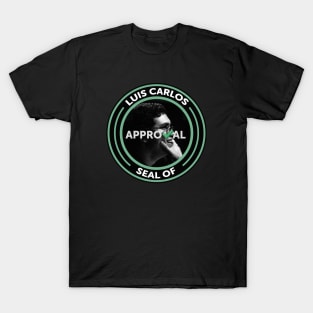 Luis Carlos Seal of Approval T-Shirt